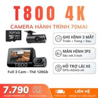 70MAI T800 - Camera Hành Trình 3 Mắt, Ghi Hình 4K Sắc Nét, NEW 2026