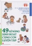 49 Kĩ Năng Sinh Hoạt Cùng Con Luyện Tập
