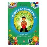 Chuyện hoa chuyện quả (Tái bản 2015)