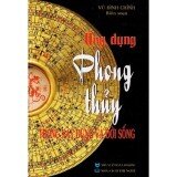 Ứng dụng phong thủy trong xây dựng và đời sống