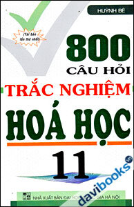 800 Câu Hỏi Trắc Nghiệm Hóa Học 11