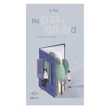 Đừng Gọi Anh Là Người Yêu Cũ