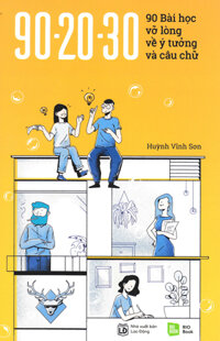 90 - 20 - 30 - 90 Bài Học Vỡ Lòng Về Ý Tưởng Và Câu Chữ
