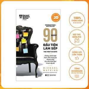 90 ngày đầu tiên làm sếp - Michael Watkins