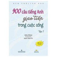 900 Câu Tiếng Anh Giao Tiếp Trong Cuộc Sống - Tập 1