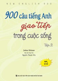 900 câu tiếng Anh giao tiếp trong cuộc sống: Tập 2