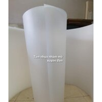 (90cm×210cm)Tấm nhựa mờ PP - Xuyên Đèn- Tản sáng. 2 Mặt nhám. Dầy 5zem(0.5mm)