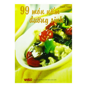 99 Món Nấm Dưỡng Sinh