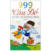 999 Câu Đố Luyện Trí Thông Minh