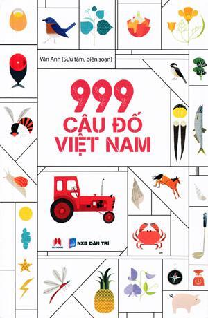 999 Câu Đố Việt Nam - Tác giả: Vân Anh