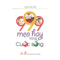 999 Mẹo Hay Trong Cuộc Sống