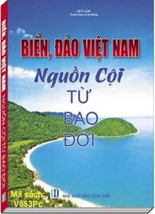 Biển Đảo Việt Nam Nguồn Cội Từ Bao Đời