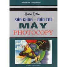 Hướng Dẫn Sửa Chữa - Bảo Trì Máy Photocopy
