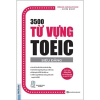 ☀️ 3500 Từ Vựng Toeic Siêu Đẳng Bản 2 Màu Dành Cho Người Luyện Thi Toeic [BẢN QUYỀN]