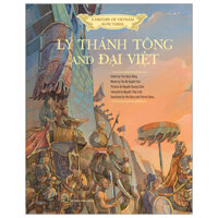A History of Vietnam in Pictures (In Colour) - Lý Thánh Tông and Đại Việt - Bìa Cứng