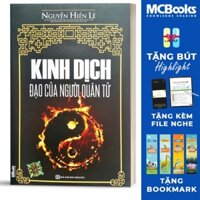 ☀️ Kinh Dịch Đạo Của Người Quân Tử (Nguyễn Hiến Lê - Tái Bản 2018) [BẢN QUYỀN]