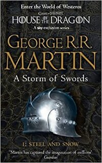 A STORM OF SWORDS- Steel and Snow  Book 3 Part 1