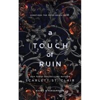 A Touch of Ruin (Hades x Persephone Saga, 3) - Scarlett St. Clair