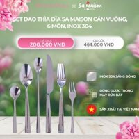 A1236_FLASH DEAL 5: SET DAO THÌA DĨA SA MAISON CÁN VUÔNG, 6 MÓN, INOX 304