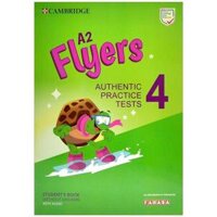 A2 Flyers 4 Authentic Practice Tests Students Book Without Answers With Audio - FAHASA Reprint Edition