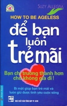 Để bạn luôn trẻ mãi - Suzy Allegra