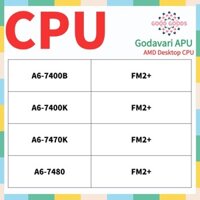 A6-7400b A6-7400K A6-7470K A6-7480 AMD Godavari APU Bộ xử lý Ổ cắm CPU để bàn FM2 + 906Pin