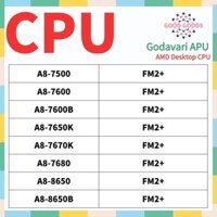 A8-7500 A8-7600 A8-7600B A8-7650K A8-7670K A8-7680 A8-8650 A8-8650B AMD Godavari APU Bộ xử lý Ổ cắm CPU để bàn FM2 + 906Pin