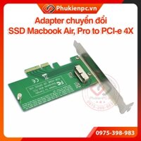 Adapter chuyển đổi SSD Macbook to PCI-E 4X. Dủng lắp đặt SSD Macbook Air, Pro A1465 A1466 A1398 A1502 vào máy tính PC