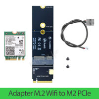 Adapter M.2 Wifi to M2 PCIe, lặp đặt card M2 Wifi và khe cắm ổ cứng M2 PCIe