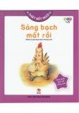 Thật Bất Ngờ - Sáng Bạch Mất Rồi