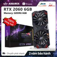 AISURIX Card màn hình RTX2060 6GB Gaming VGA GPU NVIDIA GDDR6