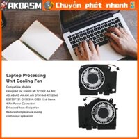 AKOASM Laptop Bộ Xử Lý Quạt Làm Mát Thay Thế Cho Xiaomi MI 171502 AA AO AD AB AQ AK AM AN GTX1060 RTX2060 C020 15.6 Trò Chơi