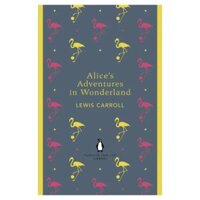 Alice's Adventures in Wonderland and Through the Looking Glass