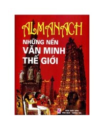 Almanach Những Nền Văn Minh Thế Giới Tái Bản 2018