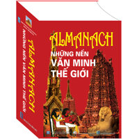 Almanach Những Nền Văn Minh Thế Giới Tái Bản 2018