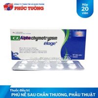Alphachymotrypsin Éloge điều trị phù nề sau chấn thương, phẫu thuật