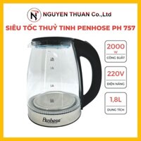 Ấm điện siêu tốc bình đun nước thủy tinh 1.8L Penhose PH-757
