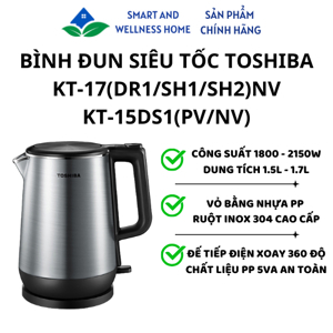 Ấm đun siêu tốc Toshiba KT-15DS1NV - 1.5 lít