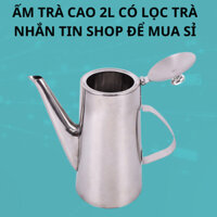 Ấm inox 304 dáng cao dung tích 2 lít cao cấp chuyên đựng trà, cà phê, nước gia vị, nước lẩu nhà hàng" sỉ sl giá rẻ