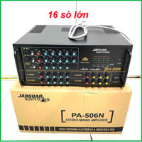 Âm ly hoà nhạc JAGUAR SUHYOUNG 16 sò lớn ,PA-506N,Công nghệ Hàn Quốc,2 kênh-2 hệ thống tản nhiệt