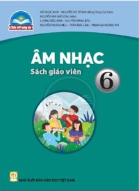 Âm nhạc 6 - sách giáo viên