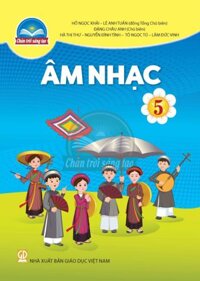 Âm nhạc lớp 5 - Chân trời sáng tạo