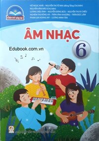 Âm nhạc lớp 6 - Chân trời sáng tạo