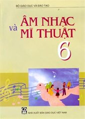 Âm nhạc và Mĩ thuật 6