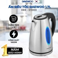 Ấm siêu tốc Daewoo 1.7L công suất 1800w DEK-D1000 bảo hành 12 tháng