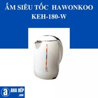 ẤM SIÊU TỐC  HAWONKOO KEH-180-W