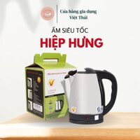ẤM SIÊU TỐC HIỆP HƯNG 1,8L 1500W HH1314 HÀNG VIỆT NAM CHẤT LƯỢNG CAO