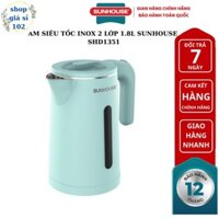 ÂM SIÊU TỐC INOX 2 LỚP 1.8L SUNHOUSE SHD1351 - Bảo hành chính hãng 12 tháng