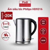Ấm siêu tốc Philips HD9316 1800W Bình đun nước giá rẻ inox 304 HD9316 1.7L BH 2 năm phukienotovagiadung
