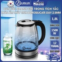 Ấm Siêu Tốc Thuỷ Tinh, Bình Đun Nước LIOLUX 1.8L LIO-109 1500W Cao Cấp Đun Sôi Nhanh, Bảo Hành Chính Hãng 12 Tháng